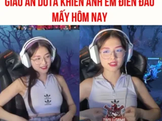 Clip Sex nử Game Thủ Dota anh em đã biết chưa ?